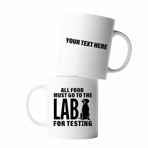 Two white mugs, one with customizable text, the other with 'All food must go to the lab for testing' and dog silhouette;