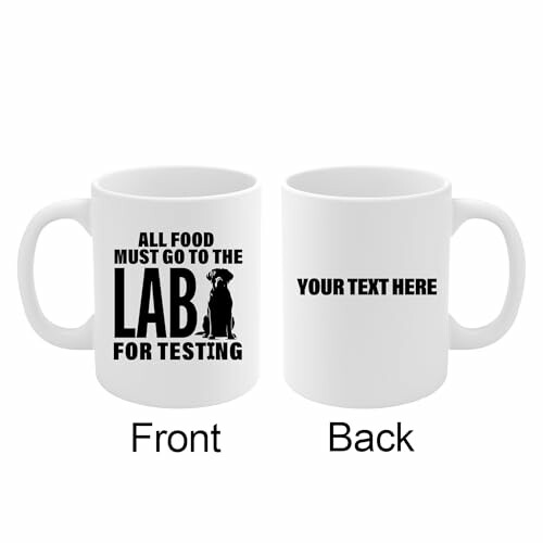 Mug with dog and text 'All food must go to the lab for testing'